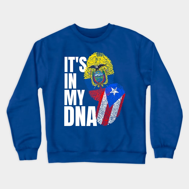 Ecuadorian Plus Puerto Rican Mix DNA Heritage Crewneck Sweatshirt by Just Rep It!!